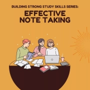 Building Strong Study Skill Series: Effective Note Taking. Students studying with a tutor.